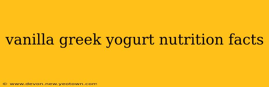 vanilla greek yogurt nutrition facts