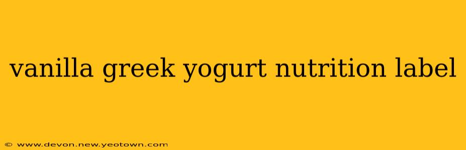 vanilla greek yogurt nutrition label