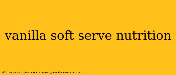 vanilla soft serve nutrition