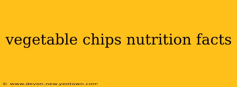 vegetable chips nutrition facts