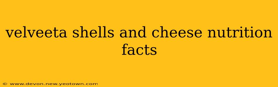 velveeta shells and cheese nutrition facts