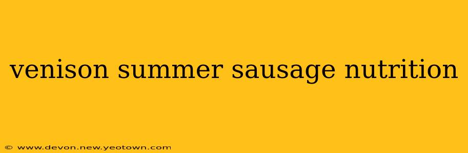 venison summer sausage nutrition