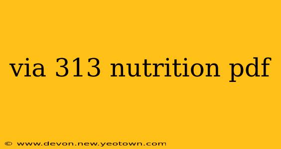 via 313 nutrition pdf