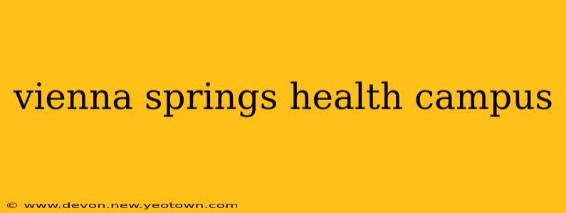 vienna springs health campus
