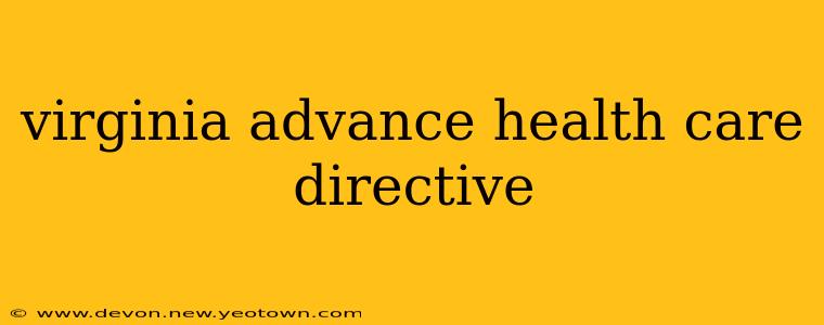 virginia advance health care directive