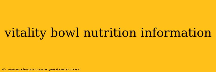 vitality bowl nutrition information