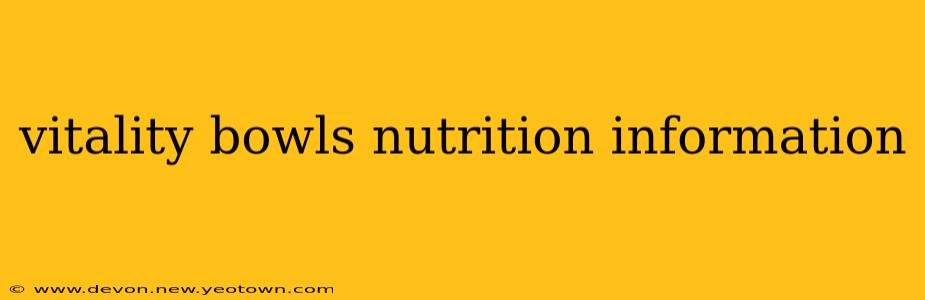 vitality bowls nutrition information