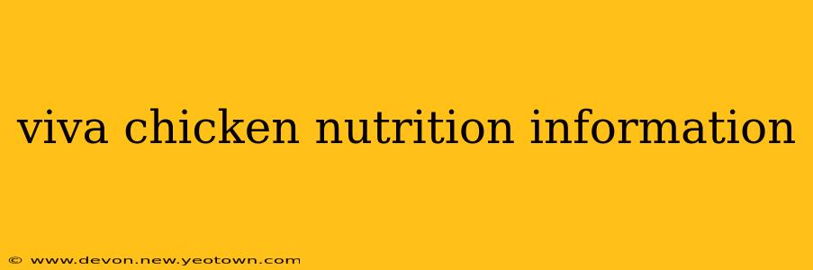 viva chicken nutrition information