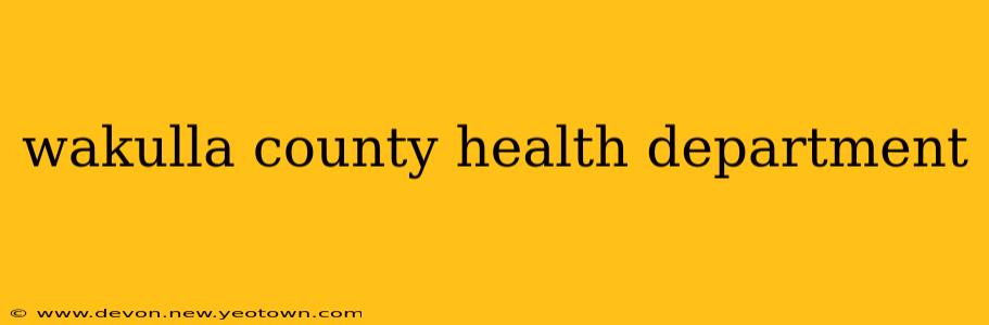 wakulla county health department