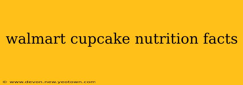 walmart cupcake nutrition facts