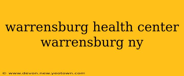 warrensburg health center warrensburg ny