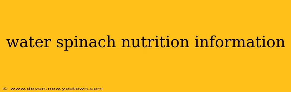 water spinach nutrition information