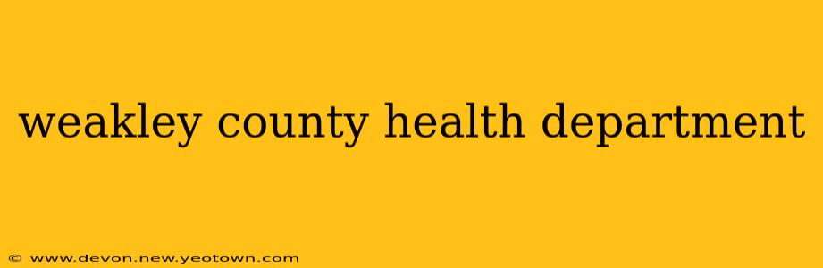 weakley county health department