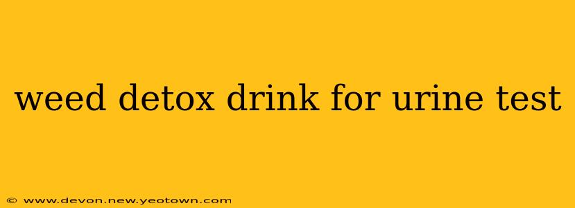 weed detox drink for urine test