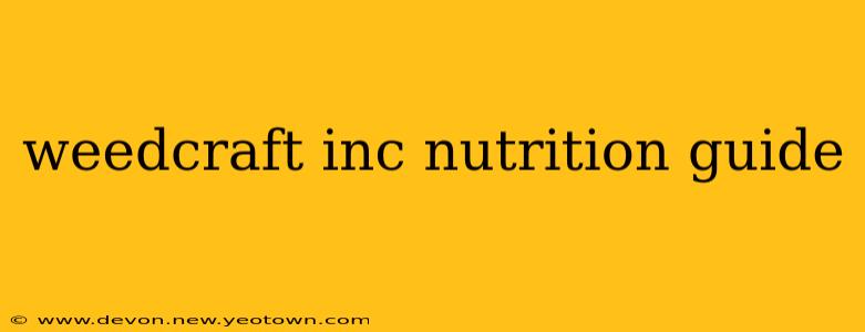 weedcraft inc nutrition guide
