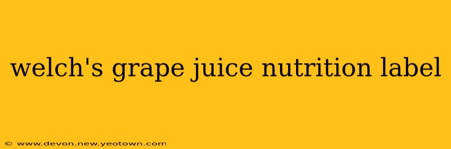 welch's grape juice nutrition label