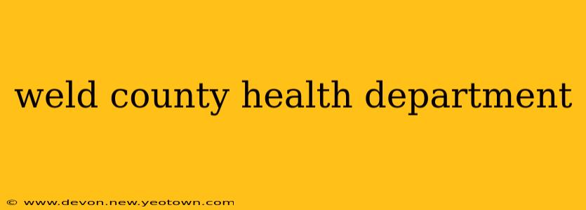 weld county health department