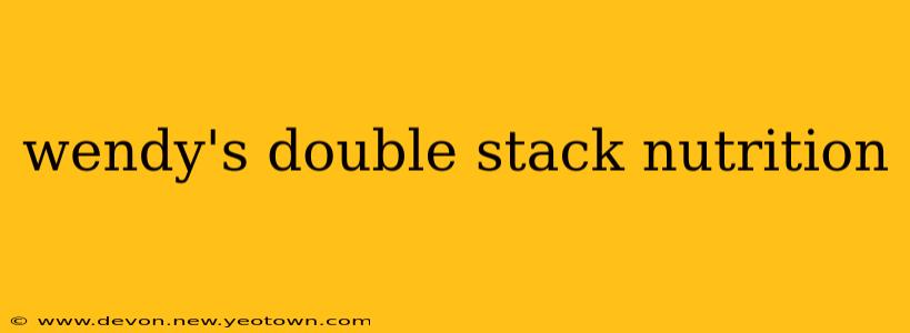 wendy's double stack nutrition