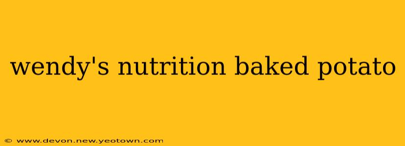wendy's nutrition baked potato