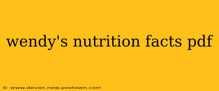 wendy's nutrition facts pdf