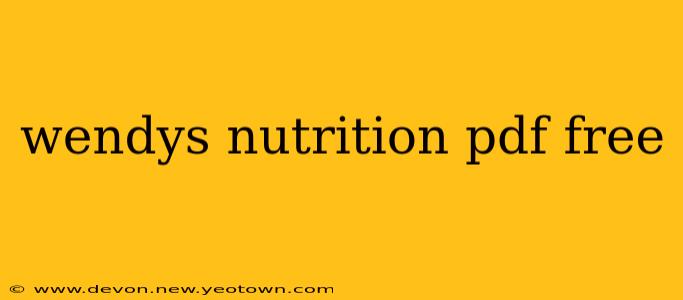 wendys nutrition pdf free