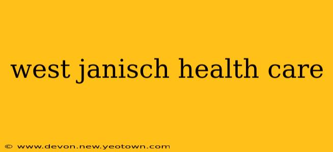west janisch health care