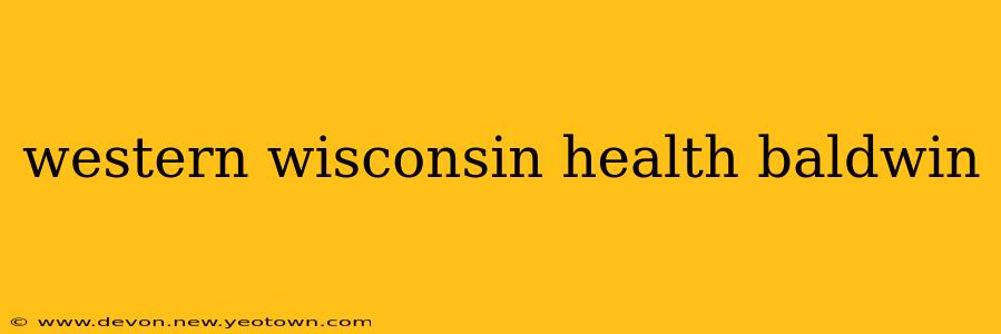 western wisconsin health baldwin