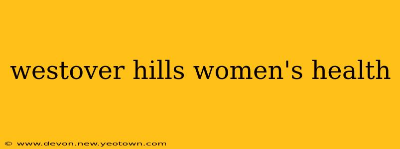 westover hills women's health