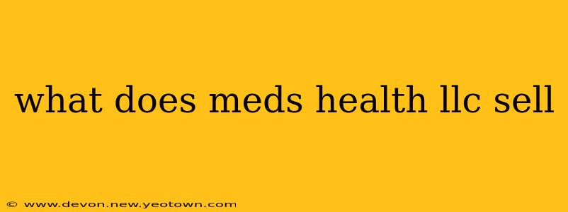 what does meds health llc sell