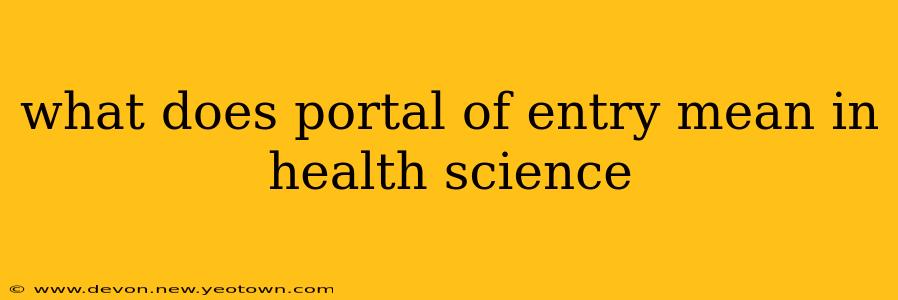 what does portal of entry mean in health science