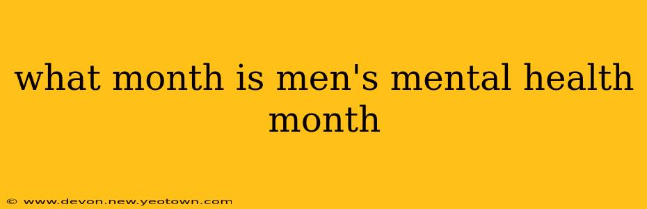 what month is men's mental health month
