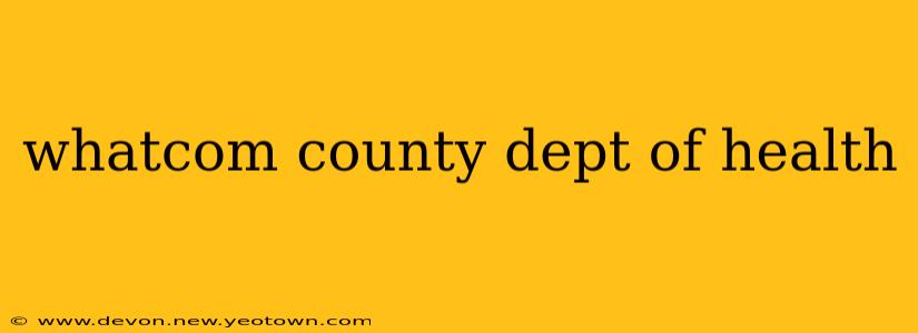 whatcom county dept of health