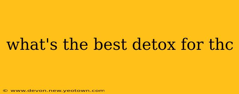what's the best detox for thc