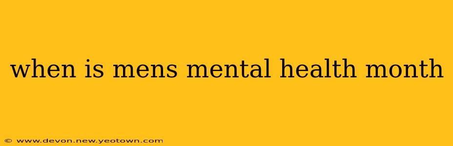 when is mens mental health month