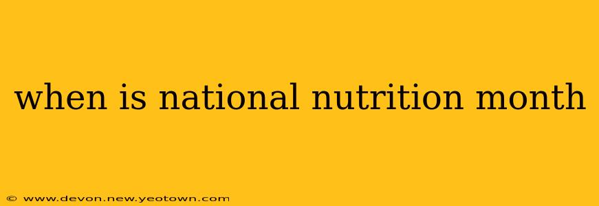 when is national nutrition month