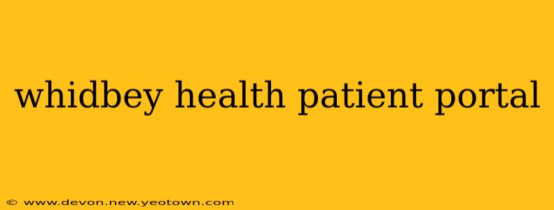 whidbey health patient portal