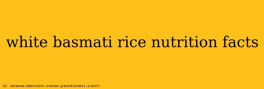 white basmati rice nutrition facts