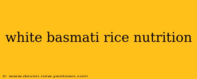 white basmati rice nutrition