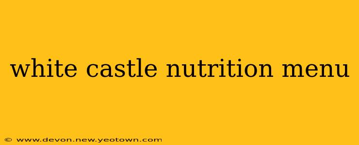 white castle nutrition menu