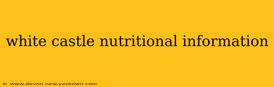 white castle nutritional information