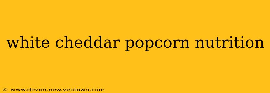 white cheddar popcorn nutrition