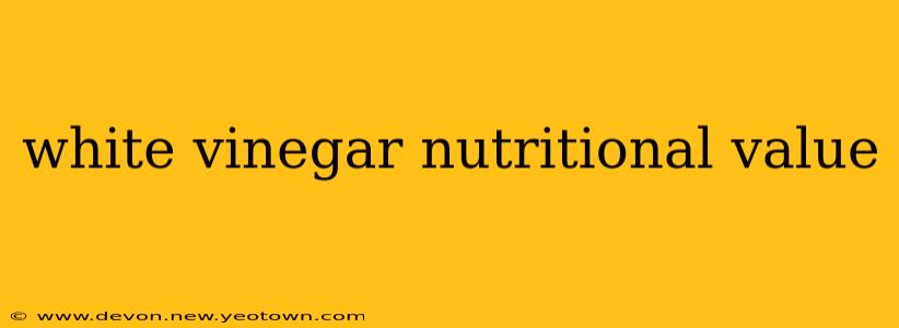 white vinegar nutritional value