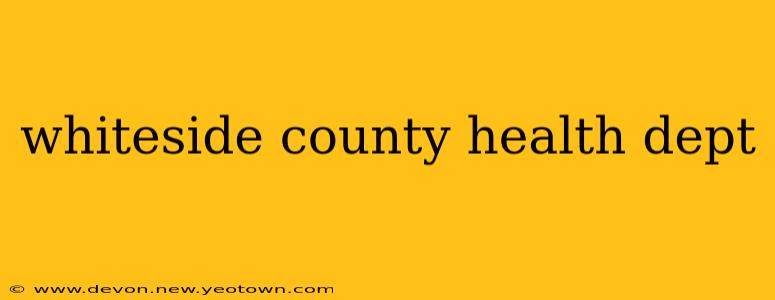 whiteside county health dept
