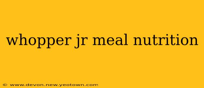 whopper jr meal nutrition