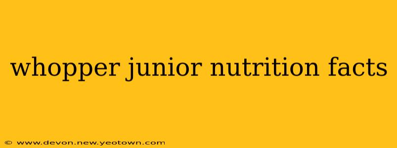 whopper junior nutrition facts