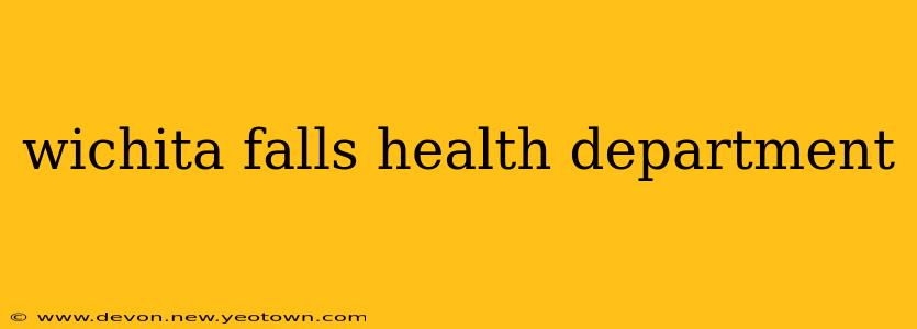 wichita falls health department