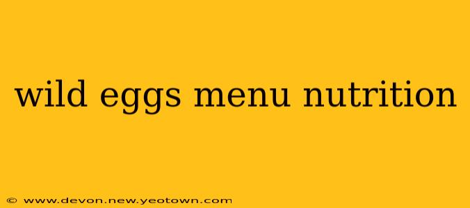 wild eggs menu nutrition
