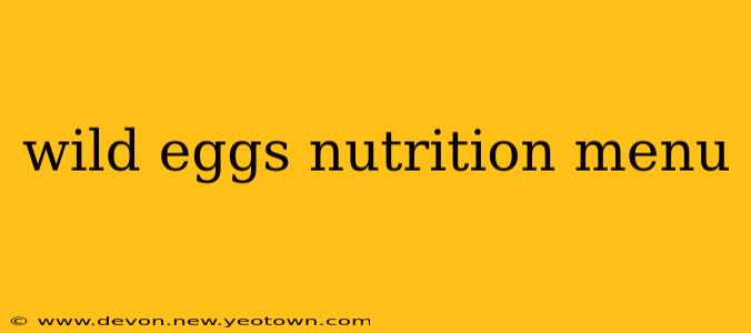 wild eggs nutrition menu