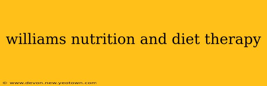 williams nutrition and diet therapy