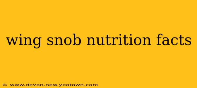 wing snob nutrition facts